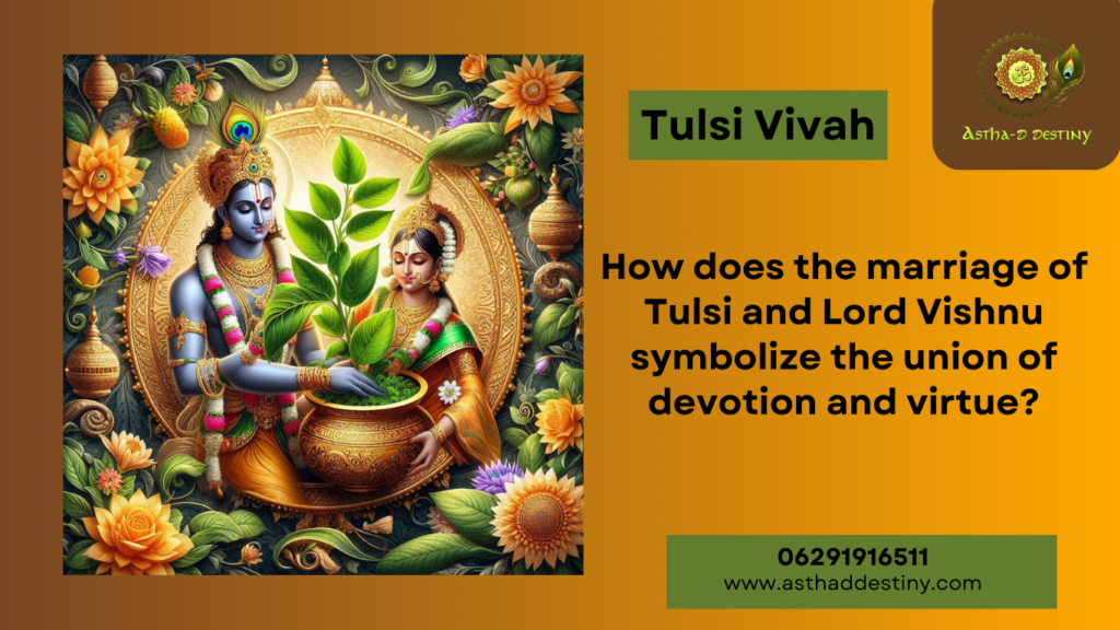 Tulsi Vivah: The Sacred Wedding of Tulsi and Lord Vishnu