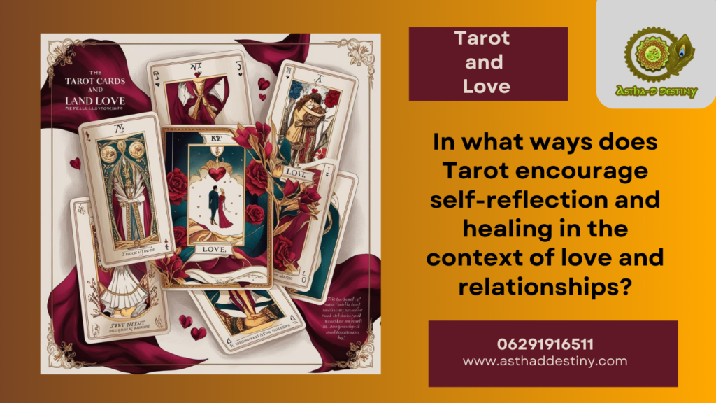 Tarot and Love: How the Cards Can Reveal Insights into Your Relationships